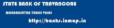 STATE BANK OF TRAVANCORE  MAHARASHTRA THANE VASAI   banks information 